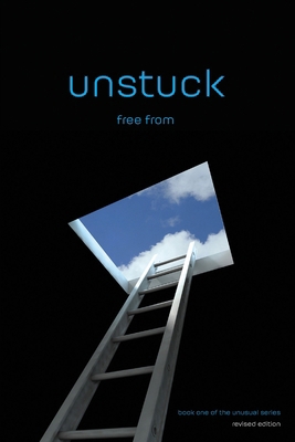 unstuck: free from (revised edition) 0996972595 Book Cover