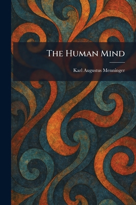 The Human Mind 1025729579 Book Cover