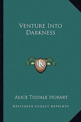 Venture Into Darkness 1163825476 Book Cover