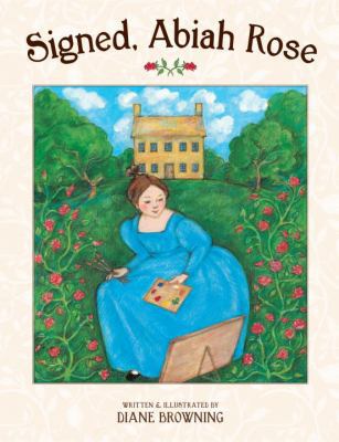 Signed, Abiah Rose 1582463115 Book Cover