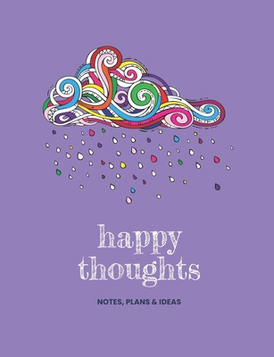 Happy thoughts notes, plans & ideas 1701323966 Book Cover