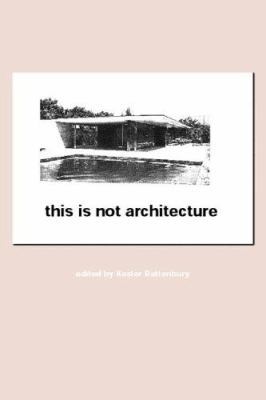 This is Not Architecture 0415231809 Book Cover