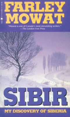 Sibir: My Discovery of Siberia 0771066910 Book Cover