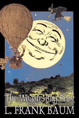 The Woggle-Bug Book by L. Frank Baum, Fiction, ... 1606640089 Book Cover