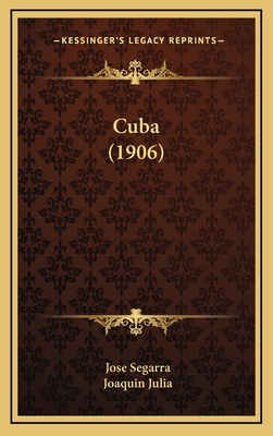 Cuba (1906) [Spanish] 1167961528 Book Cover