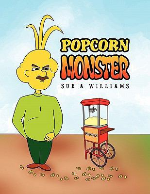 Popcorn Monster 1453566872 Book Cover
