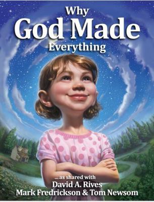 Why God Made Everything : Caucasian Version 1878143034 Book Cover