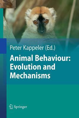 Animal Behaviour: Evolution and Mechanisms 3662502356 Book Cover