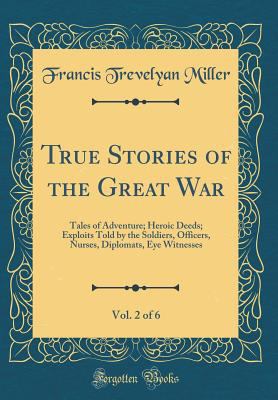 True Stories of the Great War, Vol. 2 of 6: Tal... 0267707452 Book Cover