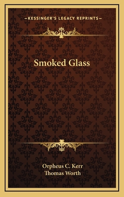 Smoked Glass 1163562297 Book Cover