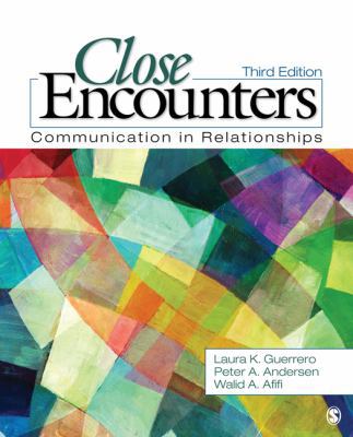 Close Encounters: Communication in Relationships 1412977371 Book Cover