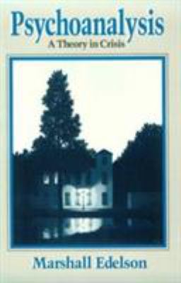 Psychoanalysis--A Theory in Crisis 0226184293 Book Cover