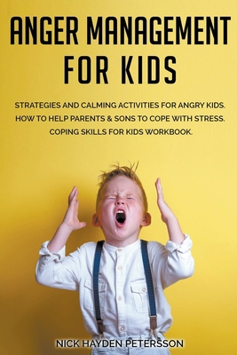Anger Management for Kids B0BPY6HGQR Book Cover
