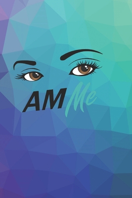 I AM Me Daily Journal B098G8XB1C Book Cover