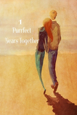 1Purrfect Years Together: Make them smile on th... 1650465661 Book Cover