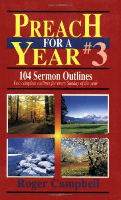 Preach for a Year: 104 Sermon Outlines 082542321X Book Cover