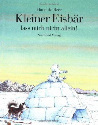 Klein Eisbar Las Mich (Lit Pol Husk 3314009550 Book Cover