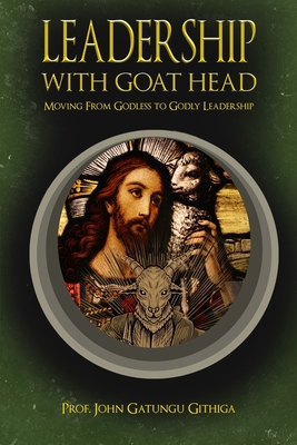 Leadership with Goat Head 1957054271 Book Cover