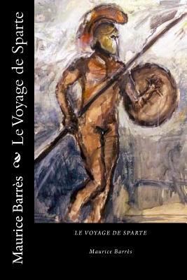 Le Voyage de Sparte (French Edition) [French] 1720768773 Book Cover