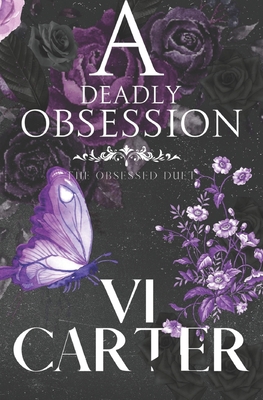 A Deadly Obsession: Dark Romance Supsense B088LCQR3S Book Cover