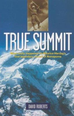 True Summit : What Really Happened on Maurice H... 1841193399 Book Cover