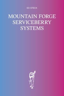 Paperback Mountain Forge Serviceberry Systems Book