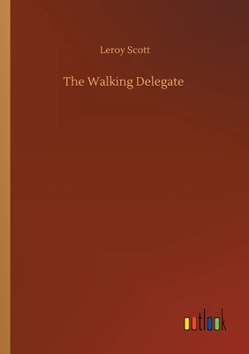 The Walking Delegate 3752428090 Book Cover