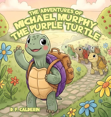 Michael Murphy the Purple Turtle B0H138QRYC Book Cover