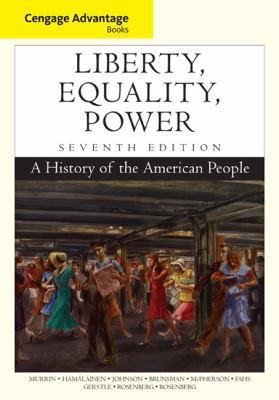 Cengage Advantage Books: Liberty, Equality, Pow... 1305492870 Book Cover