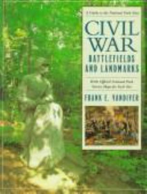 Civil War Battlefields and Landmarks: A Guide t... 0679448985 Book Cover