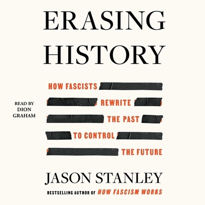 Erasing History: How Fascists Rewrite the Past ... 1797183257 Book Cover