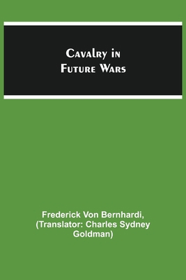 Cavalry in Future Wars 9354849628 Book Cover