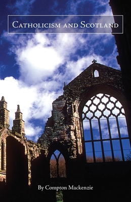 Catholicism and Scotland 0971923086 Book Cover