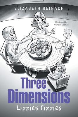 Three Dimensions: Lizzies Fizzies 1984592408 Book Cover