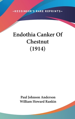 Endothia Canker of Chestnut (1914) 1162010266 Book Cover