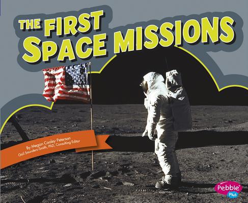 The First Space Missions 1491406445 Book Cover