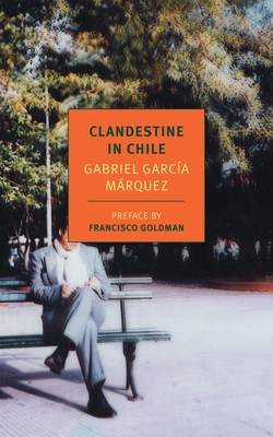 Clandestine in Chile: The Adventures of Miguel ... 1590173406 Book Cover