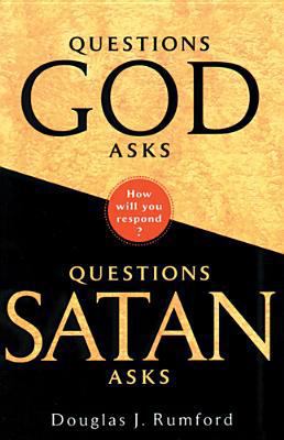 Questions God Asks, Questions Satan Asks 0842351191 Book Cover