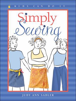 Simply Sewing (Kids Can Do It) 1553376595 Book Cover