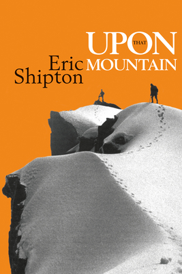 Upon That Mountain: The first autobiography of ... 1912560089 Book Cover