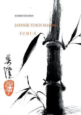 Sumi-E: Japansk Tusch Maling [Danish] 8743002005 Book Cover