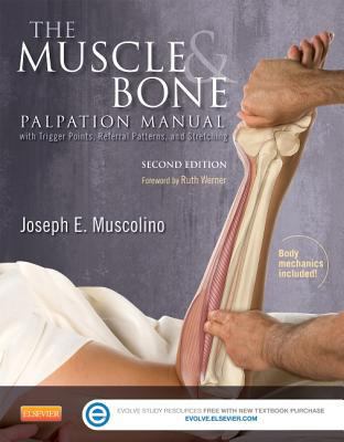 The Muscle and Bone Palpation Manual with Trigg... 0323221963 Book Cover