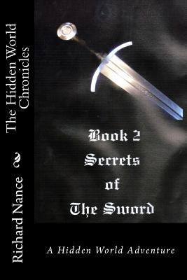 The Hidden World Chronicles: Book 2: Secrets of... 1501000284 Book Cover