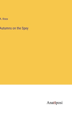 Autumns on the Spey 3382151197 Book Cover