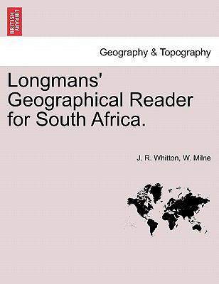 Longmans' Geographical Reader for South Africa. 1240906609 Book Cover