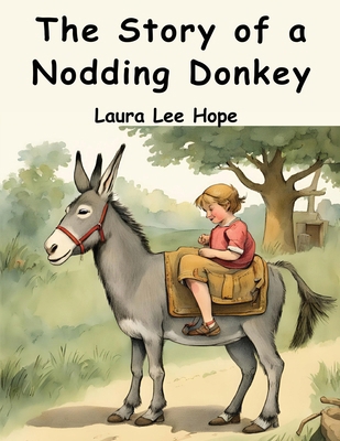 The Story of a Nodding Donkey 1836573448 Book Cover