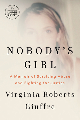 Nobody's Girl: A Memoir of Surviving Abuse and ... [Large Print] B0FRYR3R7B Book Cover