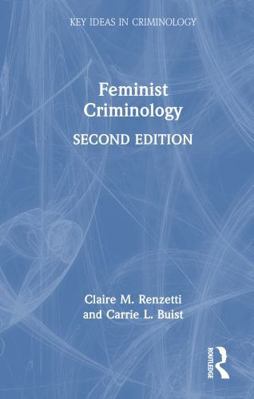 Feminist Criminology 0367623005 Book Cover