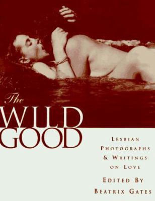 The Wild Good 0385481721 Book Cover