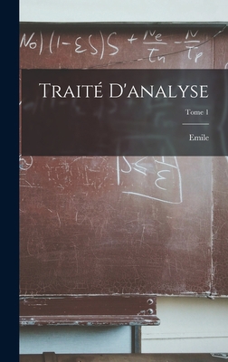 Traité d'analyse; Tome 1 [French] 1018847995 Book Cover